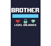 Brother Level Unlocked: Big Brother Journal Big Brothers Gifts For Boys - Blank Lined Journal Notebook Planner