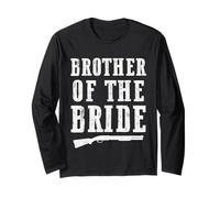 Brother of The Bride Funny Shotgun Wedding Party Joke Men Long Sleeve T-Shirt