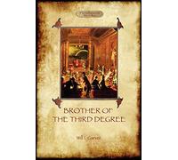 Brother of the Third Degree: An Occult Tale of Esoteric Initiation in the Western Mystery Tradition (Aziloth Books)