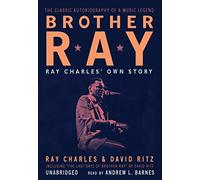 Brother Ray: Ray Charles' Own Story