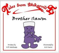 Brother Sawm: The Big Lie (Tales from Dhikarville) by H. B. Sahibzada (2010-03-14)