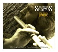 Brother Seamus - Celtic Spirit