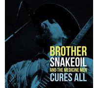 Brother Snakeoil & The Medicine Men – Cures All – in-akustik