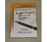 Brother Swaggart, Here is my question... By Jimmy Swaggart