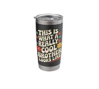 Brother This is What A Really Cool Brother Looks Like Stainless Steel Insulated Tumbler