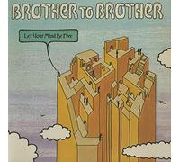 brother to brother - let your mind be free