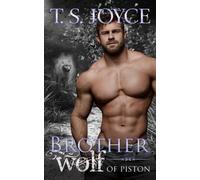 Brother Wolf of Piston (Wolves of Piston)