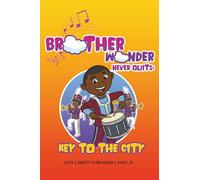 Brother Wonder Never Quits: Key to the City