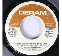 Brotherhood Of Man - Where Are You Going To My Love / Living In The Land Of Love - Brotherhood Of Man 7" 45
