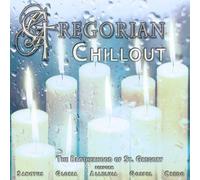 Brotherhood of St Gregory - Gregorian Chillout
