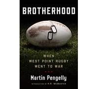 Brotherhood: When West Point Rugby Went to War