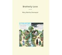 Brotherly Love (Classic Books)