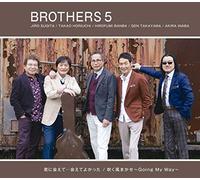 BROTHERS 5 - Kimi Ni Aete...Aete Yokatta/Fuku Kaze Makase-Going My Way-