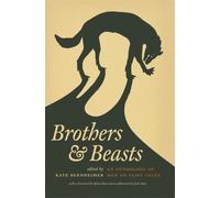 Brothers and Beasts : An Anthology of Men on Fairy Tales