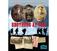 Brothers at War: A First World War Family History