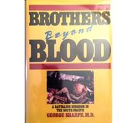 Brothers Beyond Blood: A Battalion Surgeon in the South Pacific