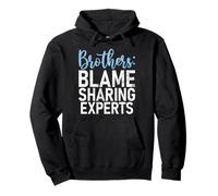 Brothers Blame Sharing Experts Brother Pullover Hoodie