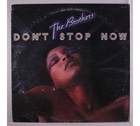 BROTHERS - don't stop now