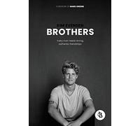 Brothers: Every man needs strong, authentic friendships