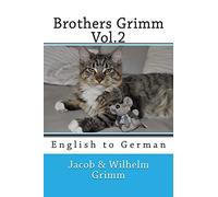 Brothers Grimm Vol.2: English to German