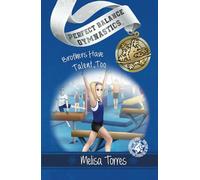Brothers Have Talent, Too: 4 (Perfect Balance Gymnastics Series)