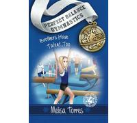 Brothers Have Talent, Too (Perfect Balance Gymnastics Series)