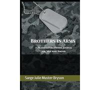Brothers in Arms: A Prayer & Forgiveness Journal for Men who Served