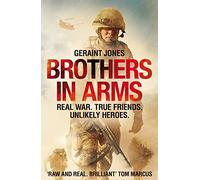 Brothers in Arms: Real War. True Friends. Unlikely Heroes.