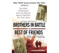 Brothers in Battle, Best of Friends - Paperback NEW William Guarner 2008-10-07