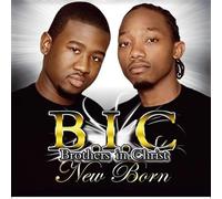 Brothers in Christ (B.I.C.) - New Born