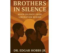 Brothers In Silence: When Silence Ends Liberation Begins