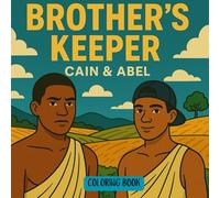 Brother's Keeper: Cain & Abel (Black Christian Coloring Book)