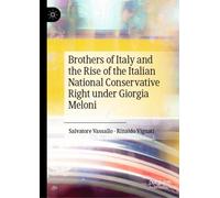 Brothers of Italy and the Rise of the Italian National Conservative Right under Giorgia Meloni