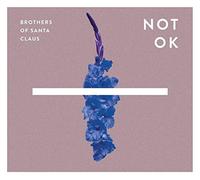 Brothers Of Santa Claus Not Ok (CD)