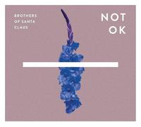 Brothers Of Santa Claus Not Ok (CD)