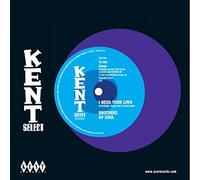 Brothers of Soul - I Need Your Love c/w Can't Nobody [7" VINYL]