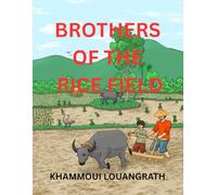 BROTHERS OF THE RICE FIELD