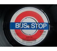 Brothers - Sing Me - Brothers, The 7" 45