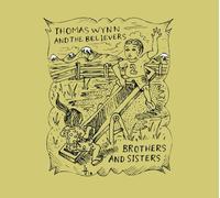 Brothers & Sisters by Thomas Wynn & The Believers