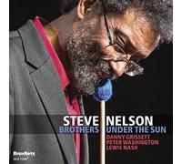 Brothers Under the Sun - Steve Nelson Compact Disc