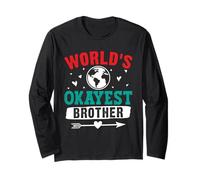 Brothers Worlds Okayest Brother Funny Siblings Long Sleeve T-Shirt
