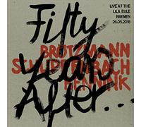 BROTZMANN SCHLIPPENBACH BENNINK - FIFTY YEARS AFTER.....LIVE AT THE LILA EULE 2108 [VINYL]