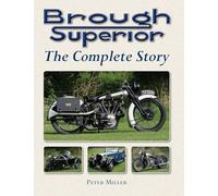 Brough Superior: The Complete Story