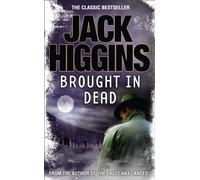 BROUGHT IN DEAD: A Gritty London Police Thriller About a Detective Haunted by a Mysterious Death: Book 2 (The Nick Miller Trilogy)
