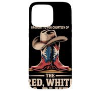Brought To You By The Red White Blue Cowboy Western Pride Case for iPhone 15 Pro Max