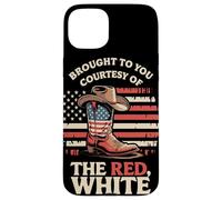 Brought To You Courtesy Of The Red White Blue Cowboy Boot Case for iPhone 15 Plus