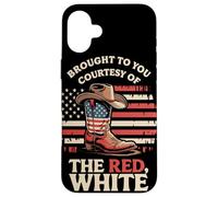Brought To You Courtesy Of The Red White Blue Cowboy Boot Case for iPhone 16 Plus