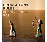 Broughton’s Rules - Bounty Hunger 1853