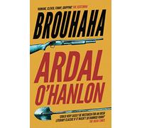 Brouhaha: A Darkly Comic Mystery Novel of Small Town Secrets and Irish Satire