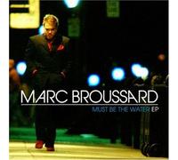 Broussard Marc - Must Be The Water Ep